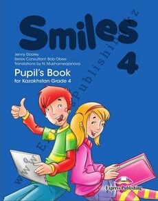 Smiles for Kazakhstan Grade 4 Pupil's Book Dooley Jenny  